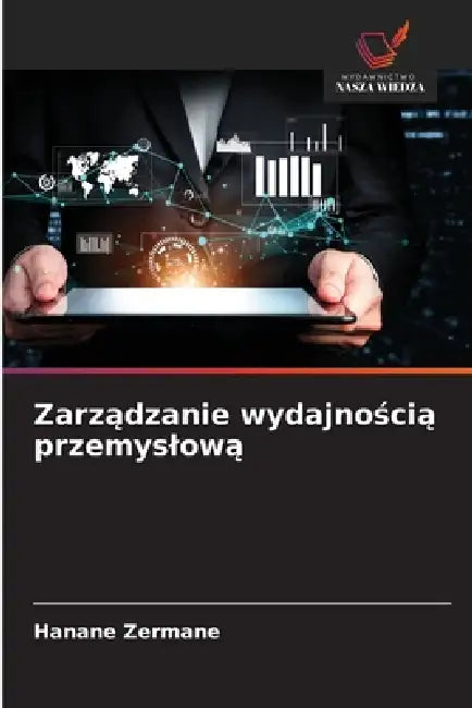 Zarządzanie wydajnością przemyslową by Hanane Zermane