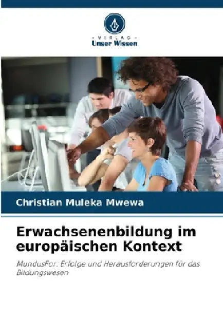 Erwachsenenbildung im europäischen Kontext by Christian Muleka Mwewa