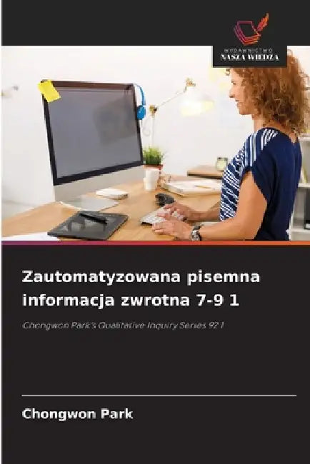 Zautomatyzowana pisemna informacja zwrotna 7-9 1 by Chongwon Park