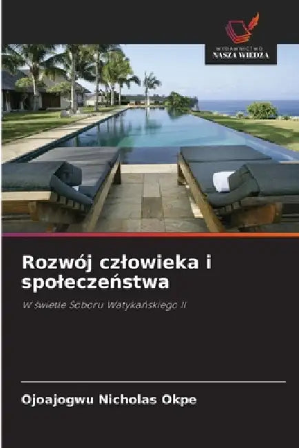 Rozwój czlowieka i spoleczeństwa by Ojoajogwu Nicholas Okpe