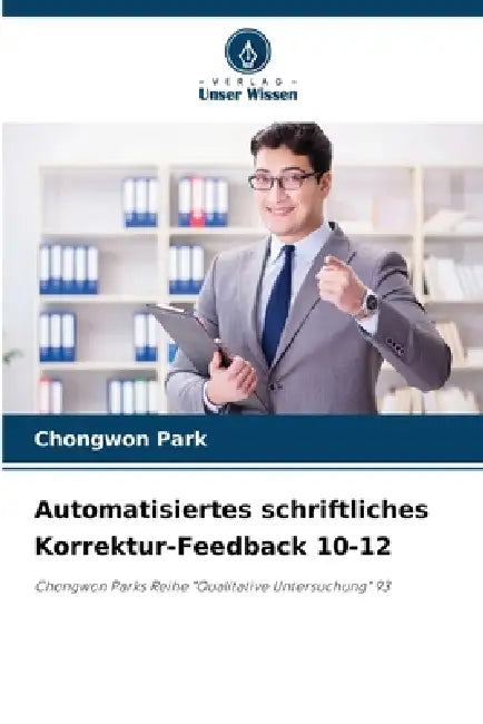 Automatisiertes schriftliches Korrektur-Feedback 10-12 by Chongwon Park