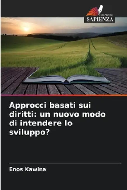 Approcci basati sui diritti: un nuovo modo di intendere lo sviluppo? by Enos Kawina