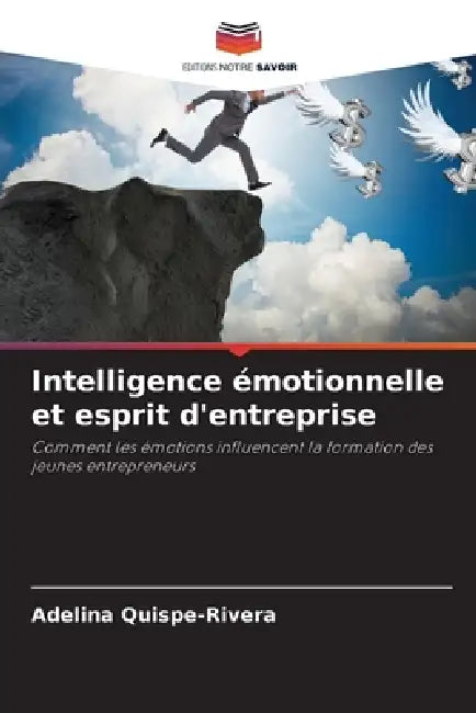 Intelligence émotionnelle et esprit d'entreprise by Adelina Quispe-Rivera