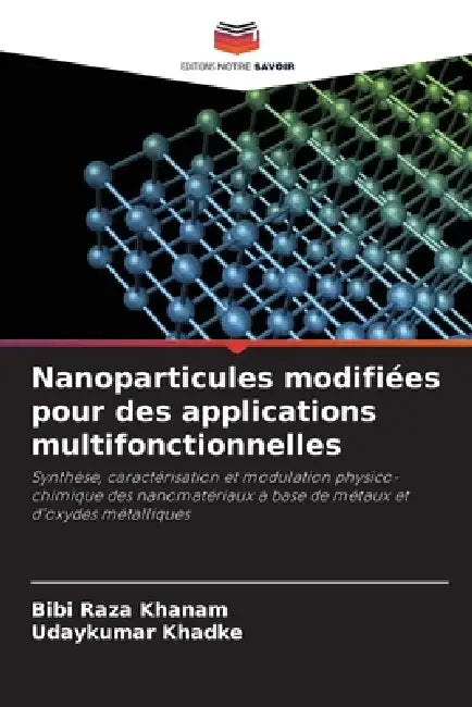 Nanoparticules modifiées pour des applications multifonctionnelles by Bibi Raza Khanam, Udaykumar Khadke
