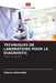 Techniques de Laboratoire Pour Le Diagnostic by Chesca Antonella
