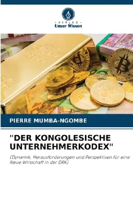 "Der Kongolesische Unternehmerkodex" by Pierre Mumba-Ngombe