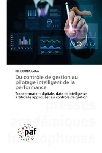 Du contrôle de gestion au pilotage intelligent de la performance by Dounia Gaga