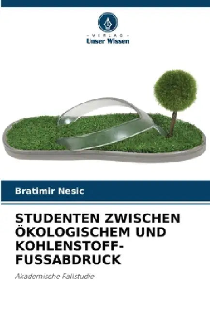 Studenten Zwischen Ökologischem Und Kohlenstoff-Fussabdruck by Bratimir Nesic