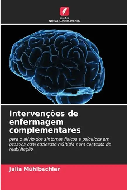 Intervenções de enfermagem complementares by Julia Mühlbachler