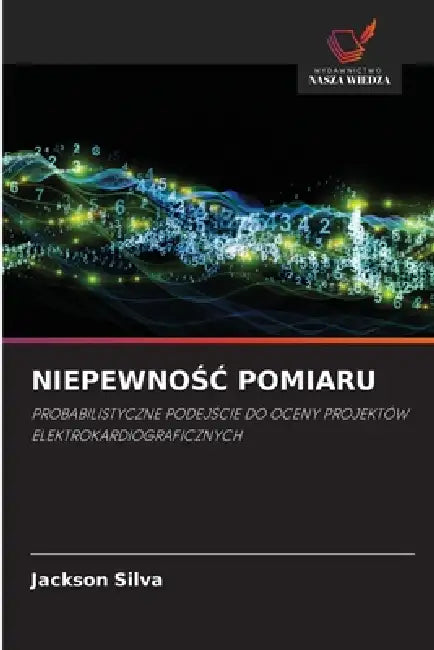 NiepewnoŚĆ Pomiaru by Jackson Silva