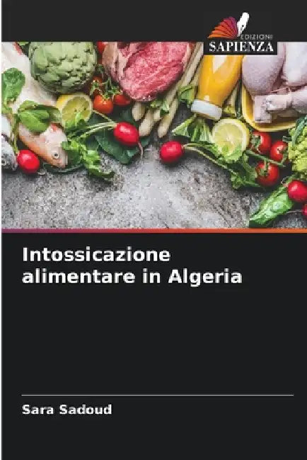 Intossicazione alimentare in Algeria by Sara Sadoud