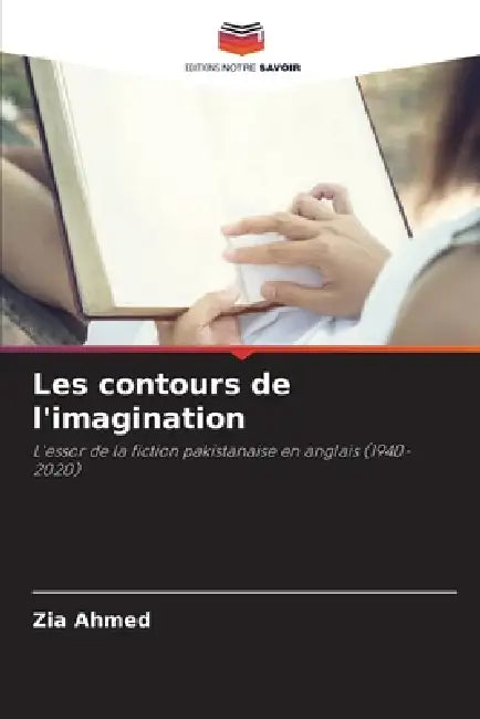 Les contours de l'imagination by Zia Ahmed