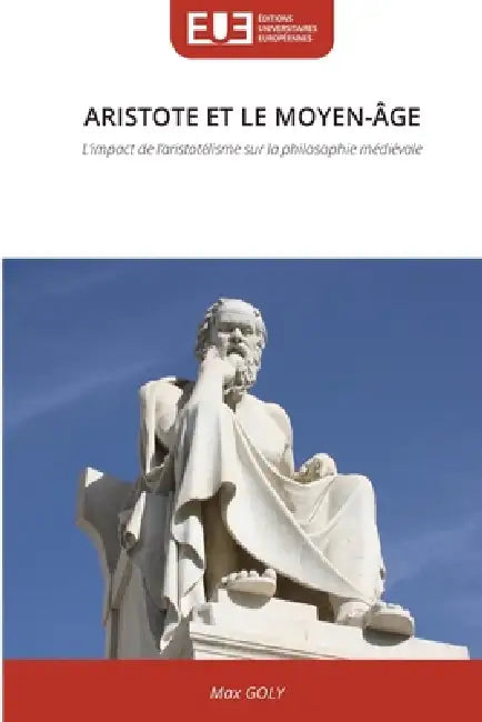 Aristote Et Le Moyen-Âge by Max Goly