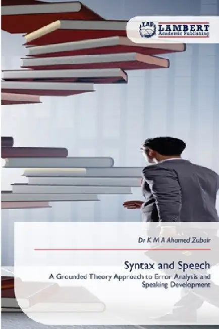 Syntax and Speech by K. M. a. Ahamed Zubair
