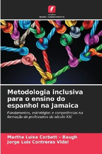 Metodologia inclusiva para o ensino do espanhol na Jamaica by Martha Luisa Corbett -. Baugh, Jorge Luis Contreras Vidal