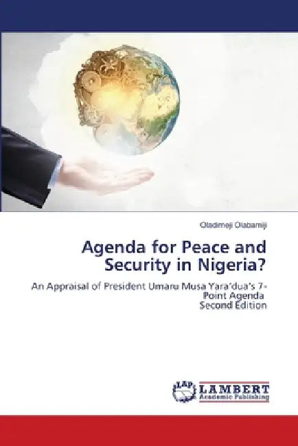 Agenda for Peace and Security in Nigeria? by Oladimeji Olabamiji