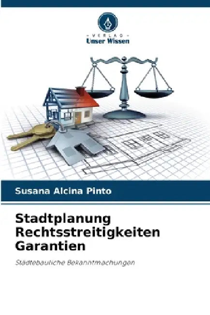 Stadtplanung Rechtsstreitigkeiten Garantien by Susana Alcina Pinto