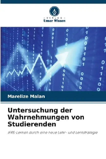Untersuchung der Wahrnehmungen von Studierenden by Marelize Malan