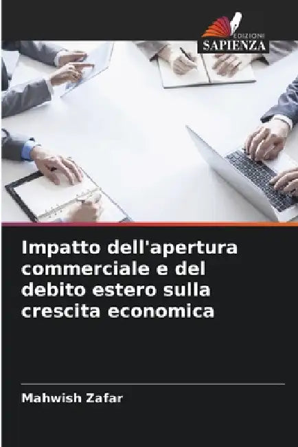 Impatto dell'apertura commerciale e del debito estero sulla crescita economica by Mahwish Zafar