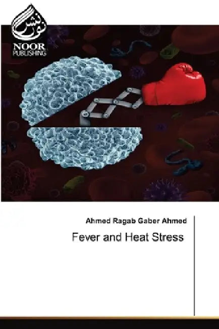 Fever and Heat Stress by Ahmed Ragab Gaber Ahmed