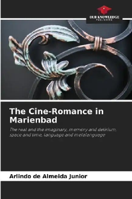 The Cine-Romance in Marienbad by Arlindo de Almeida Junior