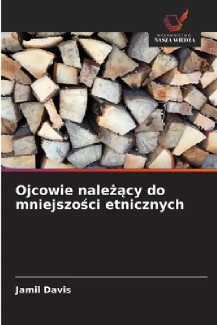 Ojcowie należący do mniejszości etnicznych by Jamil Davis