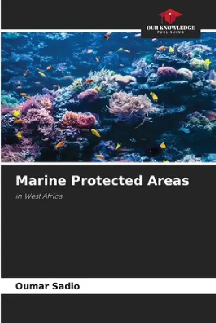 Marine Protected Areas by Oumar Sadio