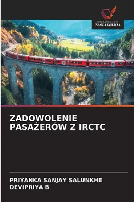 Zadowolenie PasaŻerów Z Irctc by Priyanka Sanjay Salunkhe, Devipriya B