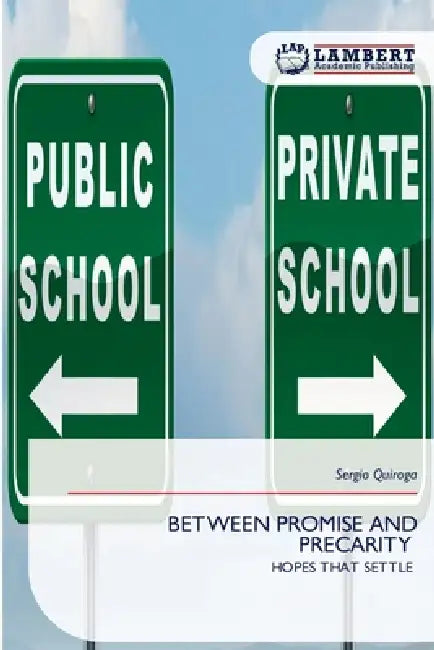 Between Promise and Precarity by Sergio Quiroga