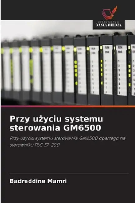 Przy użyciu systemu sterowania GM6500 by Badreddine Mamri