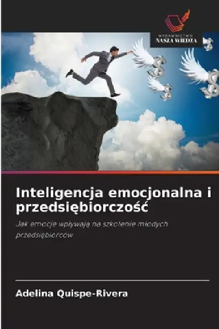 Inteligencja emocjonalna i przedsiębiorczośc by Adelina Quispe-Rivera
