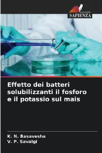 Effetto dei batteri solubilizzanti il fosforo e il potassio sul mais by K. N. Basavesha, V. P. Savalgi