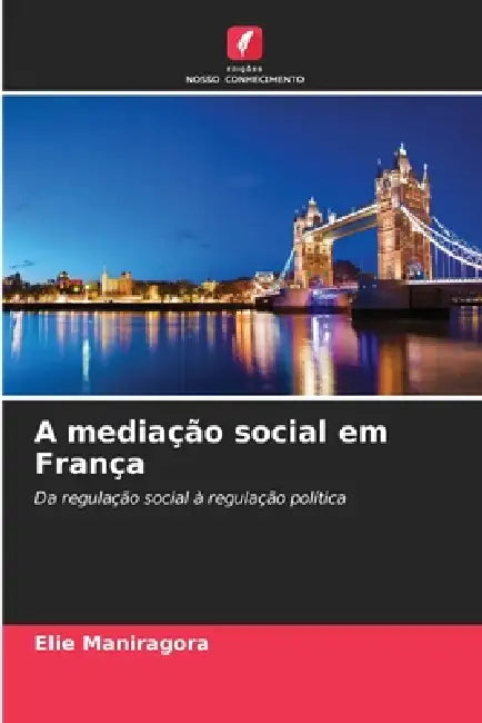 A mediação social em França by Elie Maniragora