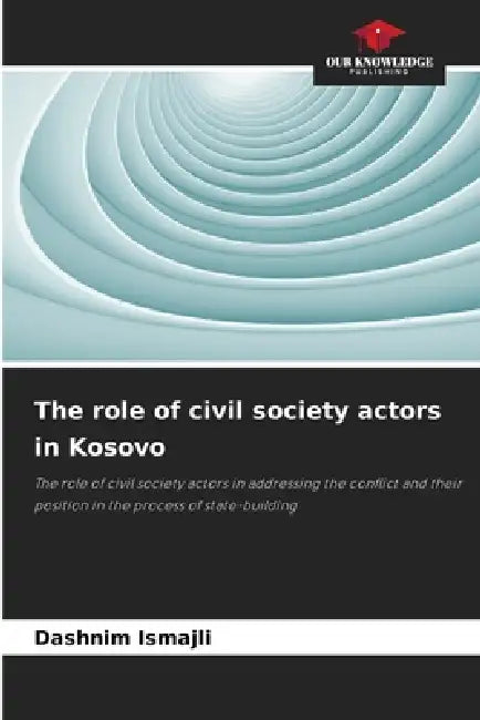 The role of civil society actors in Kosovo by Dashnim Ismajli