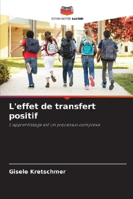L'effet de transfert positif by Gisele Kretschmer