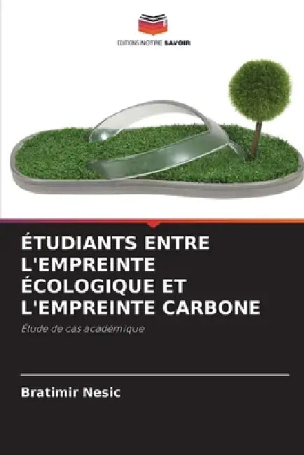 Étudiants Entre l'Empreinte Écologique Et l'Empreinte Carbone by Bratimir Nesic