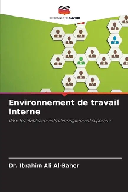 Environnement de travail interne by Ibrahim Ali Al-Baher