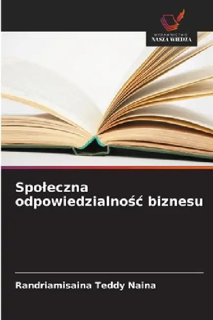 Spoleczna odpowiedzialnośc biznesu by Randriamisaina Teddy Naina