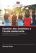 Gestion des émotions à l'école maternelle by Susete Pires