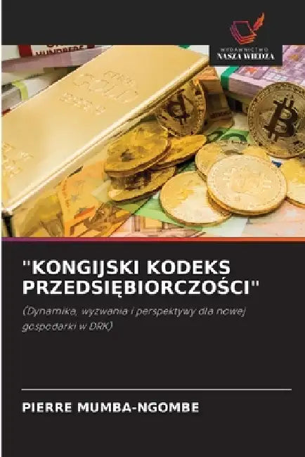 "Kongijski Kodeks PrzedsiĘbiorczoŚci" by Pierre Mumba-Ngombe