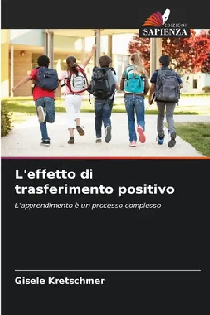 L'effetto di trasferimento positivo by Gisele Kretschmer