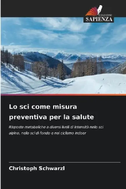 Lo sci come misura preventiva per la salute by Christoph Schwarzl