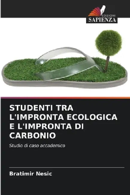 Studenti Tra l'Impronta Ecologica E l'Impronta Di Carbonio by Bratimir Nesic