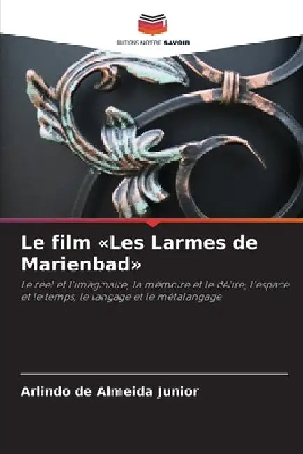 Le film Les Larmes de Marienbad by Arlindo de Almeida Junior