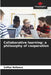 Collaborative learning: a philosophy of cooperation by Zulfiya Boltaeva