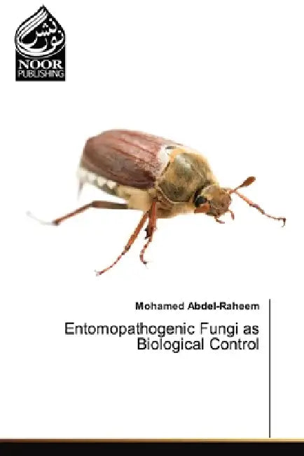 Entomopathogenic Fungi as Biological Control by Mohamed Abdel-Raheem