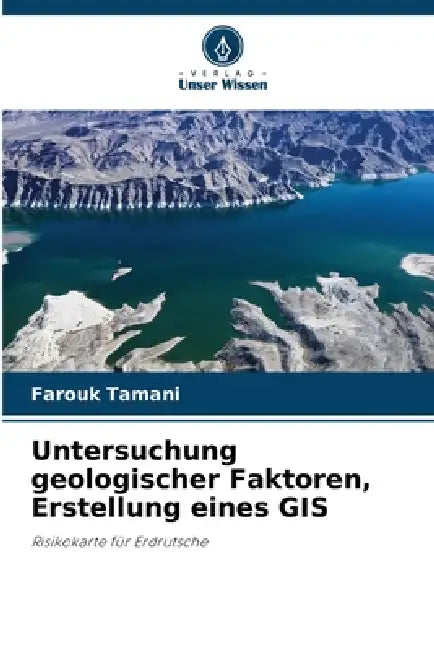 Untersuchung geologischer Faktoren, Erstellung eines GIS by Farouk Tamani