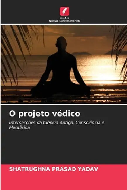 O projeto védico by Shatrughna Prasad Yadav