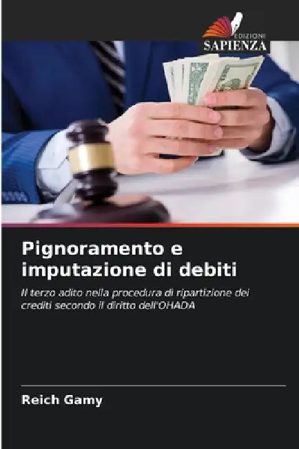 Pignoramento e imputazione di debiti by Reich Gamy