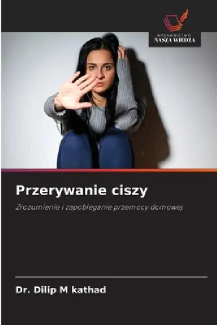 Przerywanie ciszy by Dilip M. Kathad